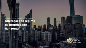 Alterações ao Regime da Propriedade Horizontal